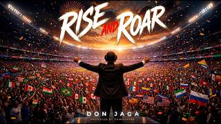 Don Jaga, Cairosharn -  Rise and Roar (World Cup Song) [Visualiser]