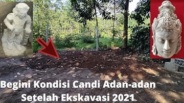 Berkunjung ke Situs Adan-Adan Setelah Ekskavasi Juni 2021