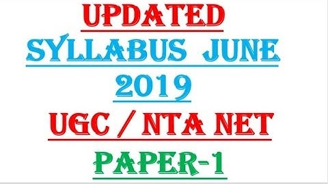 ugc nta net paper 1 updated syllabus  2019 || NEW SYLLABUS ||