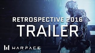 Warface - Trailer - Retrospective 2016