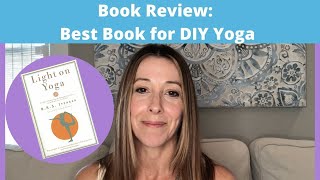 Light on Yoga by BKS Iyengar (Book Review)