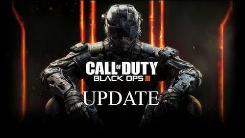 NEW BO3 UPDATE 1.13 patch notes Black  Ops Three