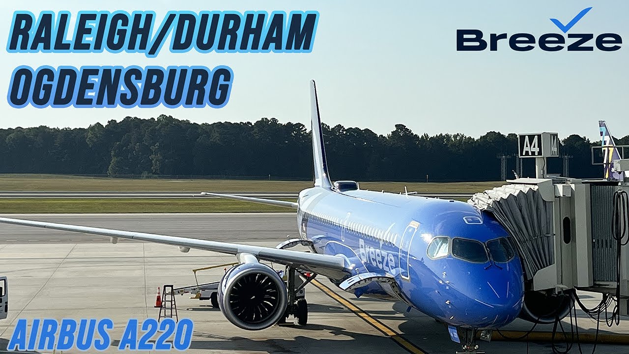 TRIP REPORT | New Route! | Breeze Airways | Raleigh/Durham (RDU) - Ogdensburg/Ottawa (OGS) | A220