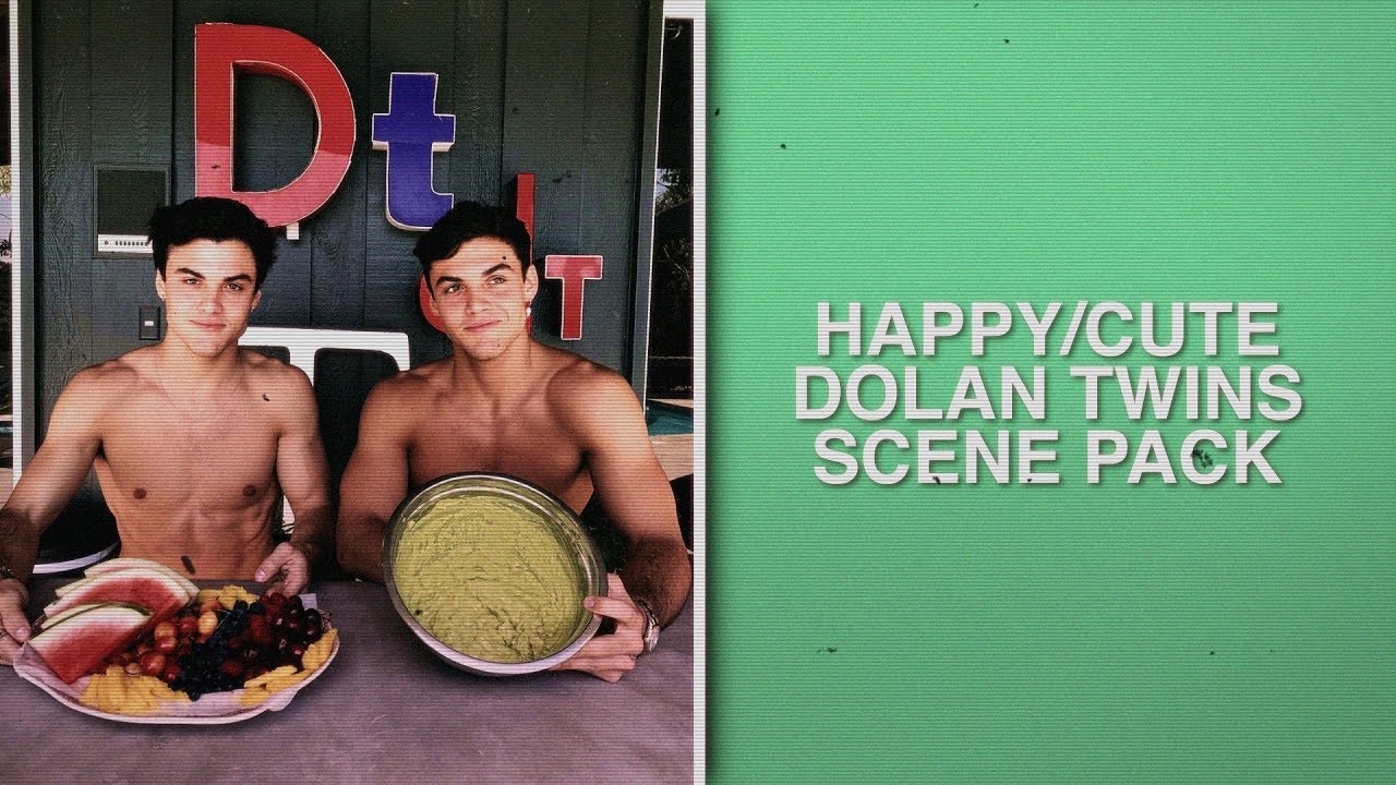 happy/cute dolan twins scene pack