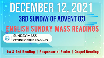 12 December 2021 English Sunday Mass Readings | 3rd Sunday of Advent (C)