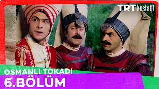 Osmanlı Tokadı 6. Bölüm @NostaljiTRT