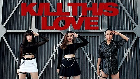 BLACKPINK - 'Kill This Love' Dance Cover | SMV Dance Crew
