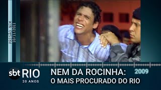 SBT Rio 20 Anos: A prisão de Nem da Rocinha, o traficante mais procurado do Rio