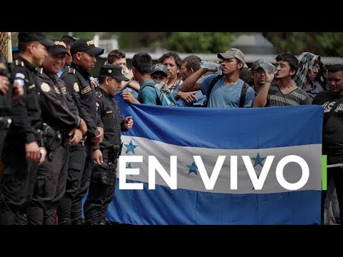 Caravana de migrantes: En directo desde la frontera de Guatemala y México