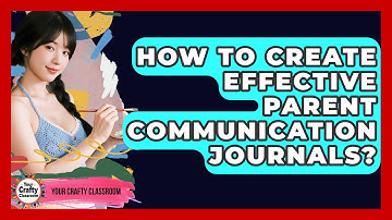 How To Create Effective Parent Communication Journals? - Your Crafty Classroom