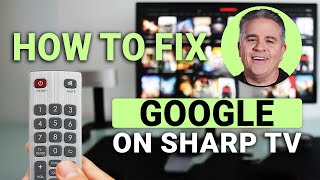 How To Fix Google On Sharp TV In Minutes: No Tech Skills Needed!