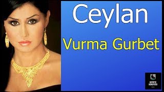 Ceylan - Vurma Gurbet Resimi