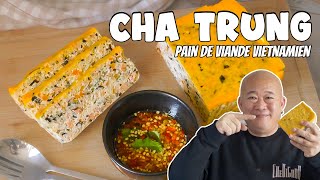 CHA TRUNG - Pain de viande vietnamien - Le Riz Jaune