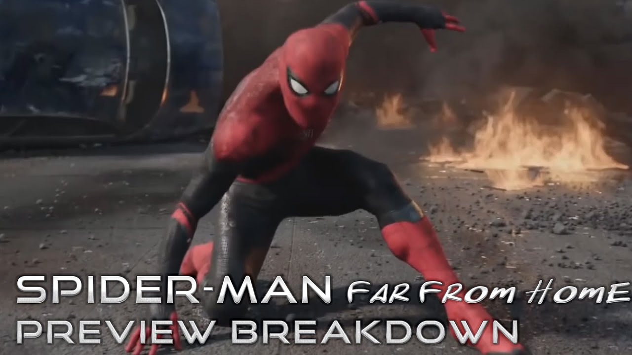 Spider Man Far From Home Plot Leak Spider-Man Far From Home Full Plot Breakdown and Predictions - YouTube