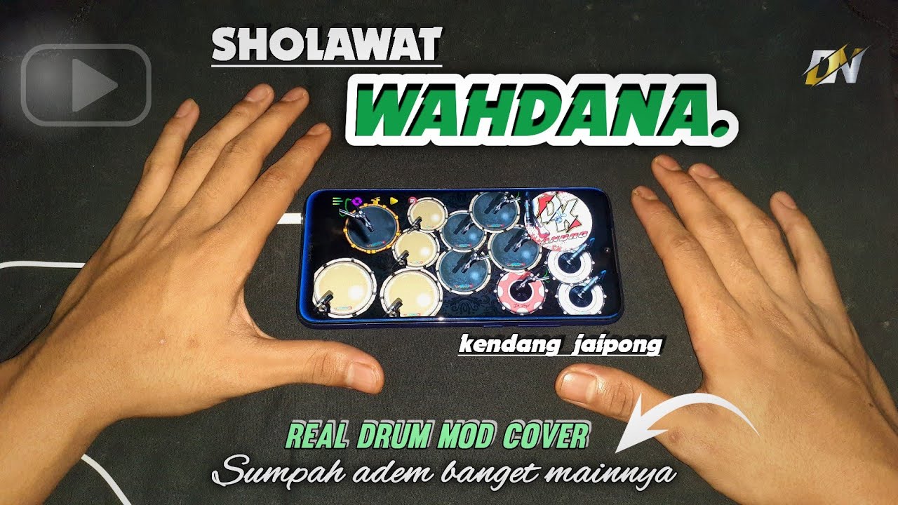SHOLAWAT YANG LAGI VIRAL❗WAHDANA KOPLO JHANDUT - COVER REAL DRUM MOD KENDANG ANDROID