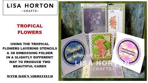 DAWN SHOWS THE VERSATILITY OF THE TROPICAL FLOWERS SET MAKING A COUPLE OF DIFFERENT CARDS