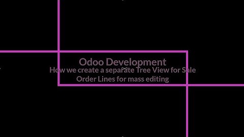 How we create a separate Tree View for Sale Order Lines for mass editing