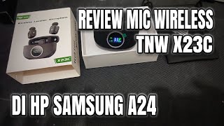 🎙️ Review Jujur Wireless Microphone TNW X23C ! Yakin bisa di HP Samsung A24 ?