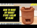 HOW TO MAKE DIY ROCKET STOVE | DO IT YOURSELF KALAN DE ULING