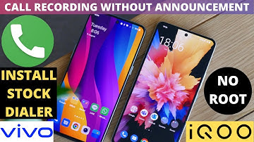 STOCK DIALER IN VIVO AND IQOO SMARTPHONES | CALL RECORDING WITHOUT ANNOUNCEMENT | NO ROOT | iQOO 9T