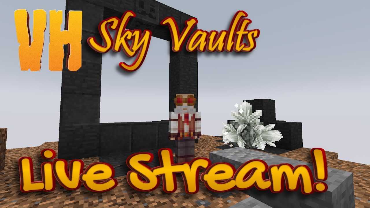 Vault Hunters Sky Vaults: Hang out and run vaults with me!