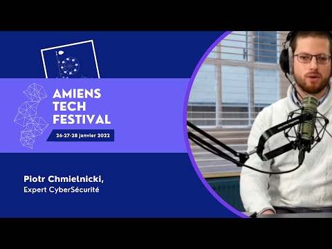 Conférence :  Piotr Chmielnicki | Amiens Tech Festival - J1