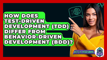How Does Test-Driven Development (TDD) Differ from Behavior-Driven Development (BDD)?