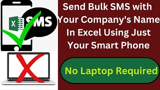 How To Send Bulk SMS With Your Company's Name In Excel Using Your Phone screenshot 5