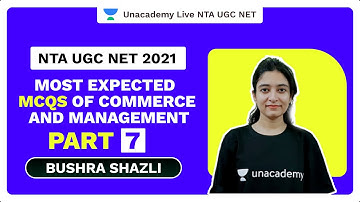 NTA UGC NET 2021 | Most Expected Mcqs of Commerce and Management part- 7 | Bushra Shazli | Unacademy