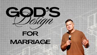 God's Design For Marriage | God's Design | Jason Kimbrow