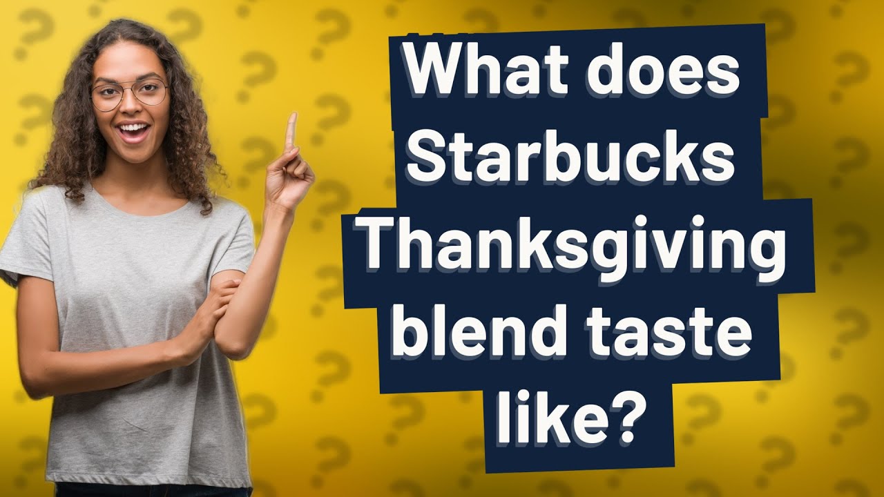 What does Starbucks Thanksgiving blend taste like? YouTube