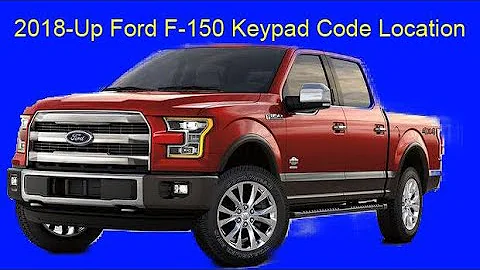 2018-Up Ford F-150 Keypad Code Location