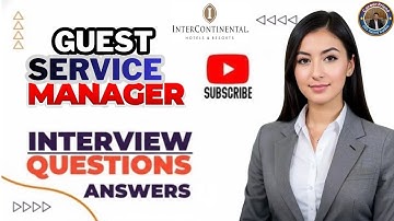 Guest Service Manager Interview in a 5-Star Hotel