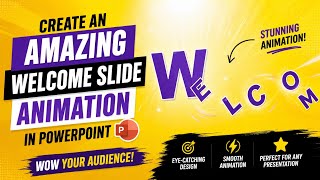 🔥 Create an Amazing Welcome Slide Animation in PowerPoint