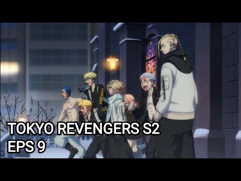 Watch Tokyo Revengers season 2 episode 9 streaming online