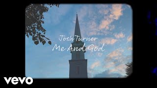 Miniatura de vídeo de "Josh Turner - Me And God (Official Lyric Video)"