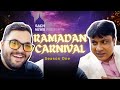 Sachnews presents ramadan carnival season 1 ftthebaiganvinesaamersdenwhatthefun17