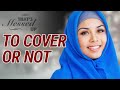 To Cover or Not? - That's Messed Up! - Nouman Ali Khan