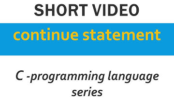 continue statement : How it works ?| Short video of C programming