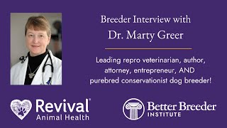 Information Breeder Interview with Dr. Marty Greer Guide
