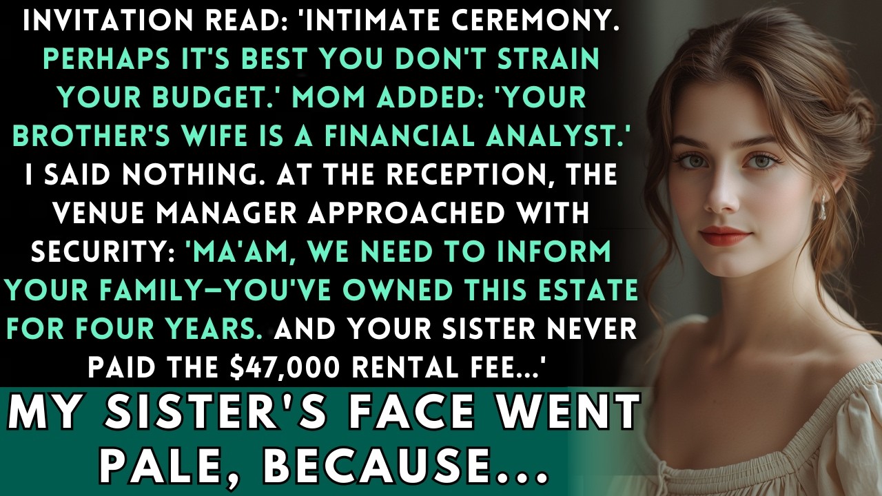 My Sister Claimed a 'Small Budget Venue'—Then the Property Manager Asked for Me...