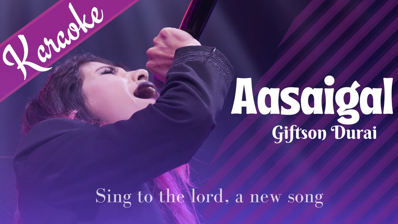 Giftson Durai - Aasaigal (Official Video) - Tamil Christian Song 2020 | karoake with lyrics