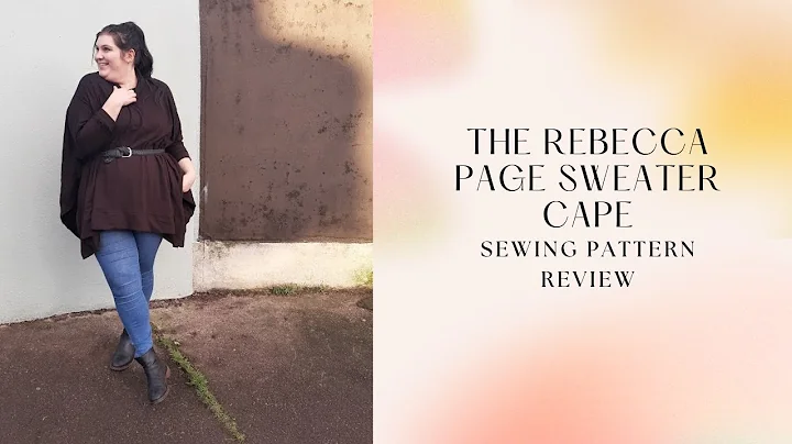The Rebecca Page Sweater Cape: A Sewing Pattern Re...