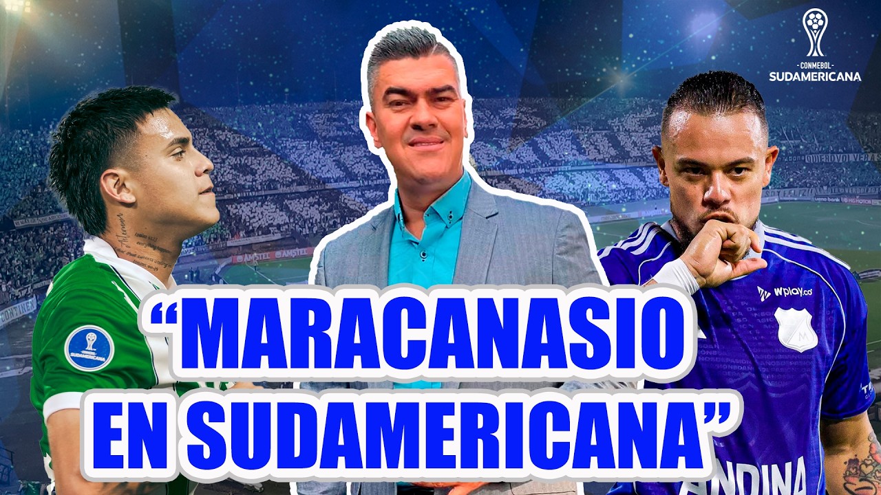 NAL 1 MILLONARIOS 3 MARACANASIO EN SUDAMERICANA. CONTRERAS Y MILLOS INMENSOS DAN GOLPE AL VERDOLAGA