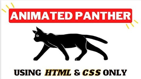 Building a Walking Panther Animation in HTML & CSS - Step by Step Tutorial || vikash abhay.