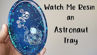 Cute Blue Astronaut Epoxy Resin Oval Tray | DIY Resin Art Crafts | Watch Me Resin