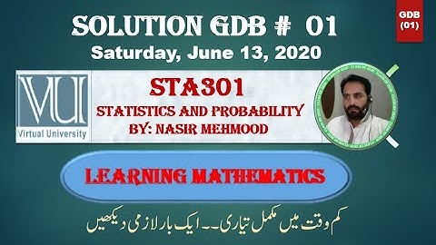 STA301 GDB # 01 2020