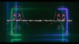 Mihata - Epic Freak Tech-House & Techno DJ Live Set 2023 #1