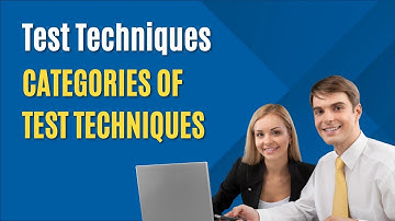Categories of Test Techniques