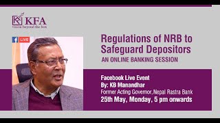 Regulation of NRB to Safeguard Despositors | Mr. KB Manandhar | KFA Business School | Banking Course